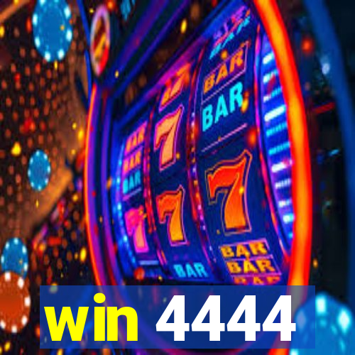 win 4444